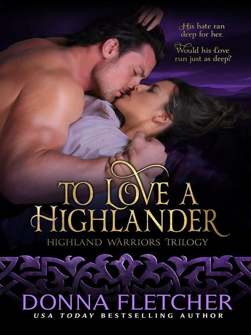 Title details for To Love a Highlander by Donna Fletcher - Available